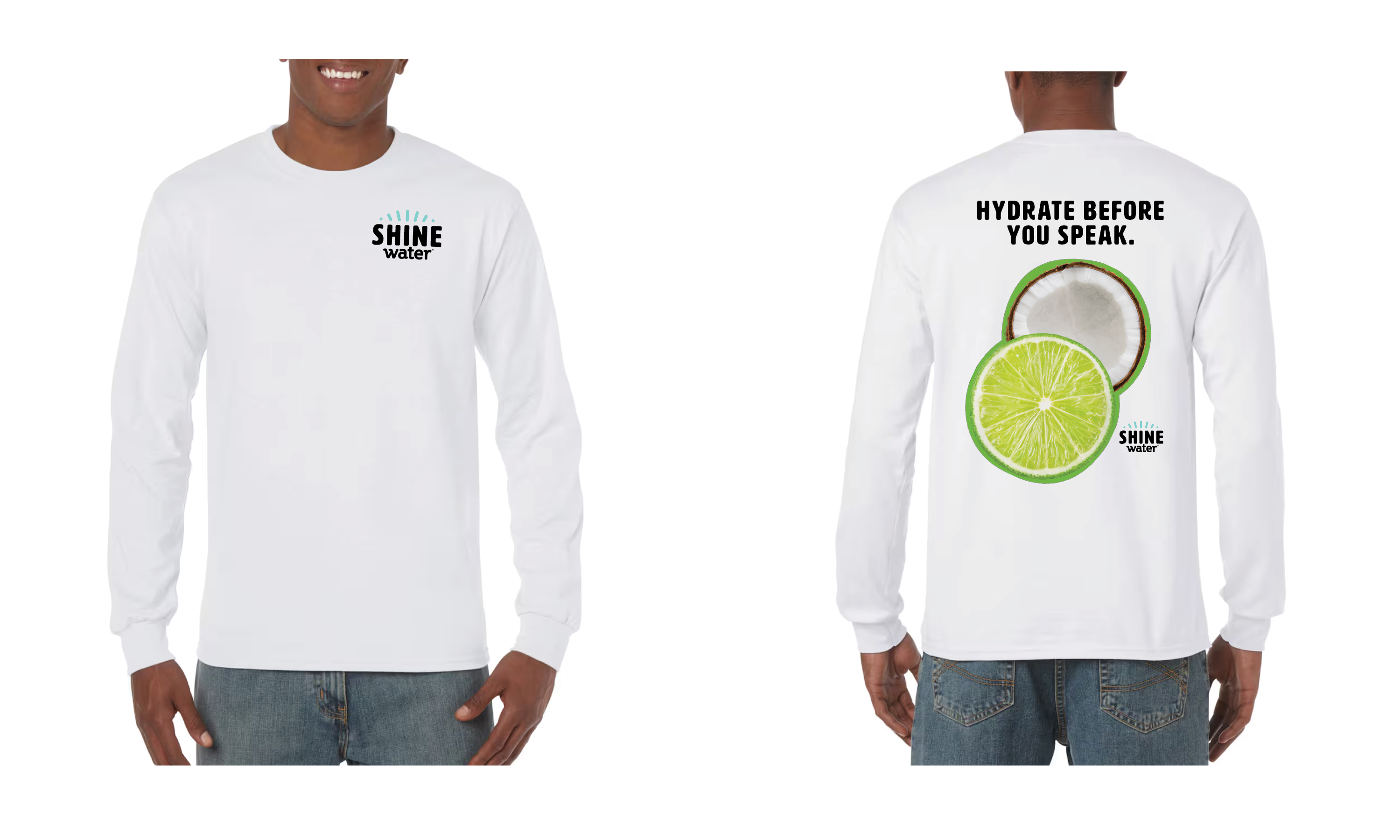 Hydrate Before You Speak - ShineWater Long Sleeve T-Shirt